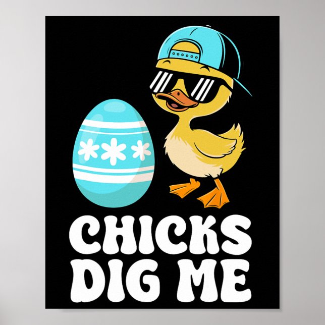 Funny Happy Easter Chicks Dig Me Easter Egg Toddle Poster (Front)