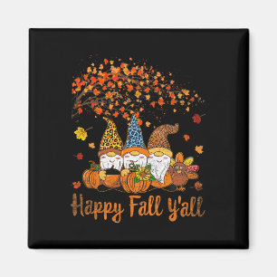 Funny Happy Fall Y'all Thanksgiving Gnomes Tree Pu Magnet