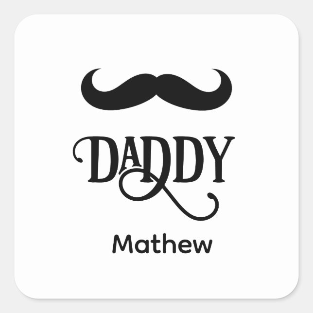 Funny Happy First Fathers Day Daddy custom  Square Sticker (Front)