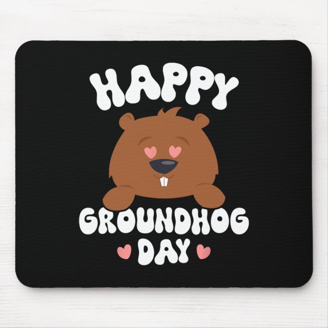 Funny Happy Groundhog Day 2025 3  Mouse Pad (Front)
