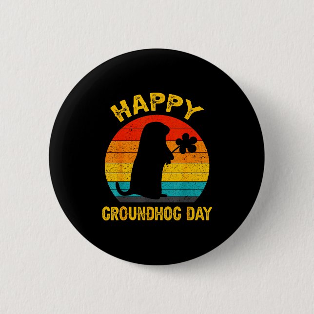 Funny Happy Groundhog Day 2025  6 Cm Round Badge (Front)