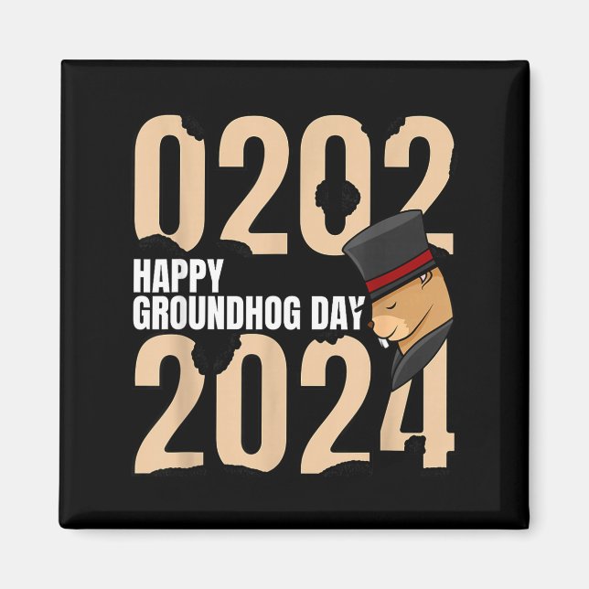 Funny Happy Groundhog Day February 2nd 2024 Holida Magnet (Front)