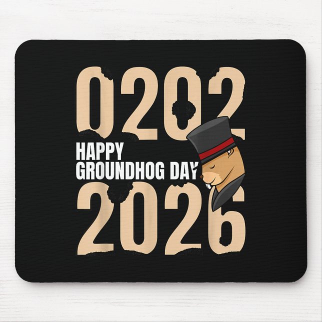 Funny Happy Groundhog Day February 2nd 2026 Holida Mouse Pad (Front)