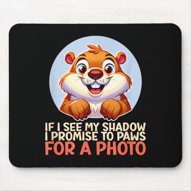 Funny Happy Groundhog Day February 2nd Phils Holid Mouse Pad (Front)