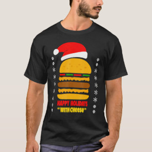 Funny Happy Holidays With Cheese Christmas T-Shirt