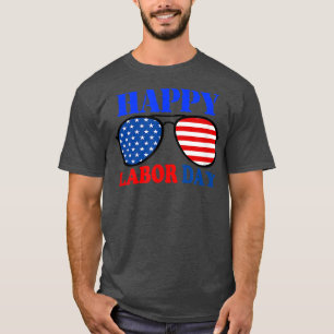 Funny Happy Labour Day Labour Day American Flag  T-Shirt