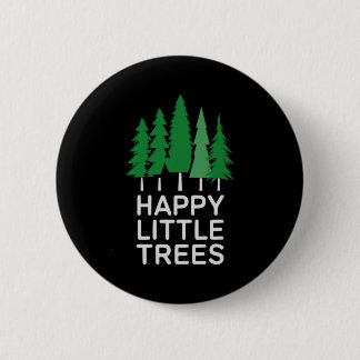 Funny Happy Little Trees Camng  6 Cm Round Badge