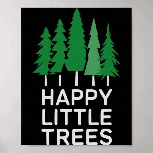 Funny Happy Little Trees Camng  Poster (Front)