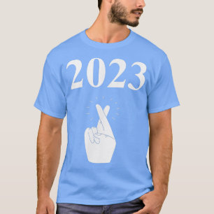 Funny Happy New Year 2023 Fingers Crossed 2023 New T-Shirt