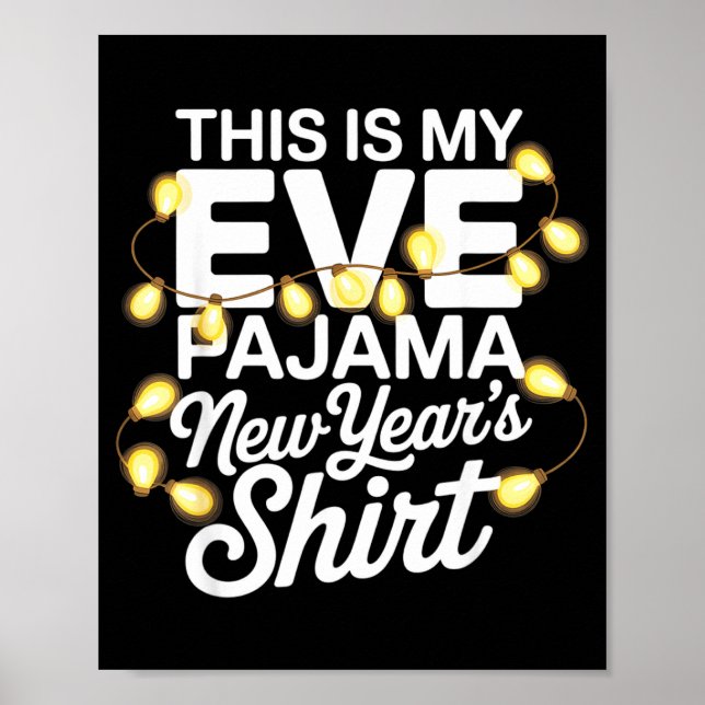 Funny Happy New Year 2026 This Is My New Year’s Ev Poster (Front)
