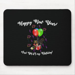 Funny Happy New Year And Yes It's My Birthday Long Mouse Pad