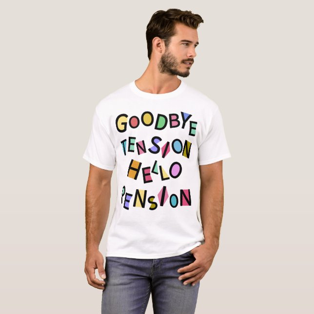 Funny Happy Pensioner Retiree Senior Old Man Lady  T-Shirt (Front Full)