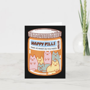 Funny Happy Pills Cat Cute Mental Health Cats Love Card