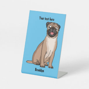 Funny happy pug dog cartoon illustration  pedestal sign