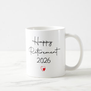 Funny Happy Retirement 2026 Saying For Coworker Coffee Mug