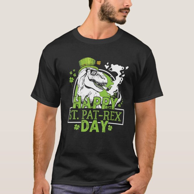Funny Happy St Pat-Rex Day Dinosaur St Patrick Dec T-Shirt (Front)