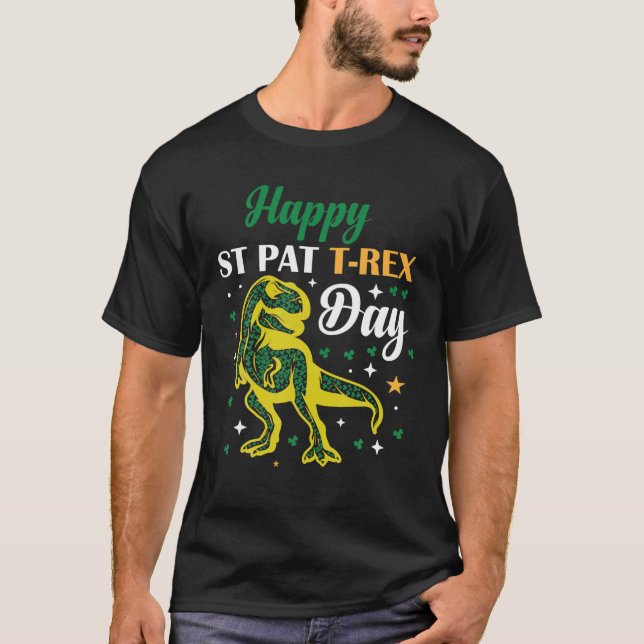 Funny Happy St. Pat Trex Day, Saint Patrick Design T-Shirt (Front)