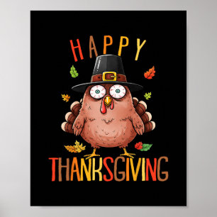 Funny Happy Thanksgiving Shirt Funny Turkey Men Wo Poster