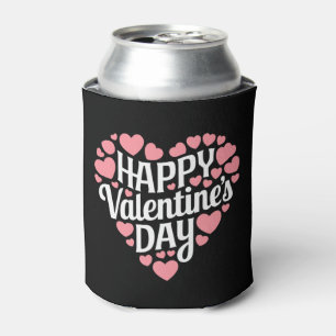 Funny Happy Valentines Day Heart Love Valentine  Can Cooler