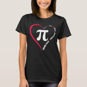 Funny Happy Valentine's Day Love Is Like Pi Math T T-Shirt