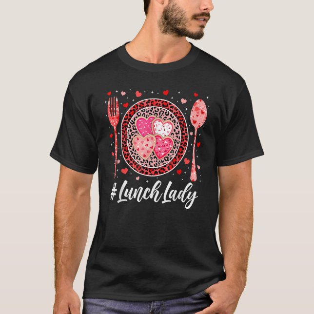 Funny Happy Valentine's Day Lunch Lady Leopard Hea T-Shirt (Front)