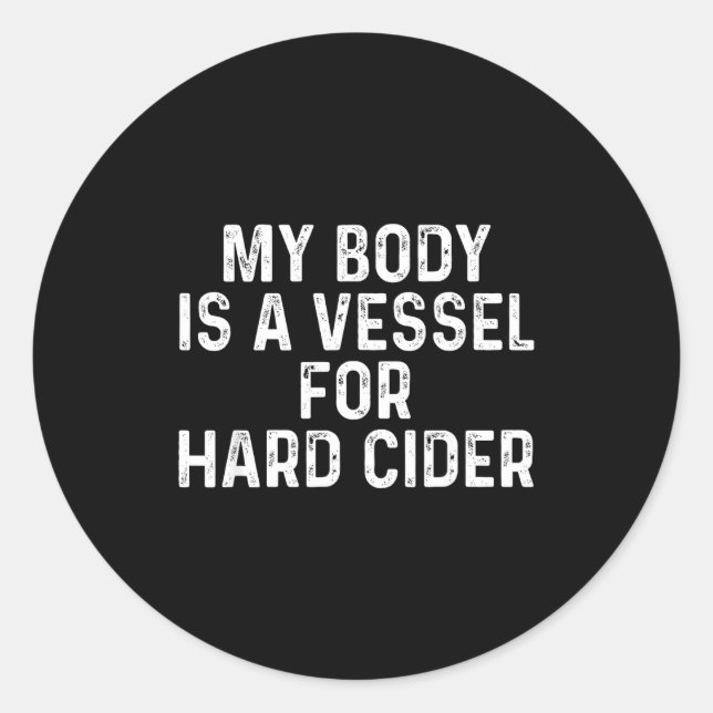 Funny Hard Cider  Classic Round Sticker (Front)