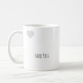 Funny "Hard Pass." Modern Typography Introvert Coffee Mug