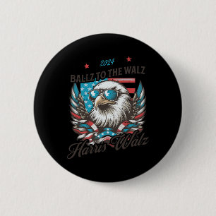Funny Harris Walz 2024 Ballz To The Walz Election 6 Cm Round Badge