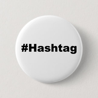 Funny Hashtag 6 Cm Round Badge