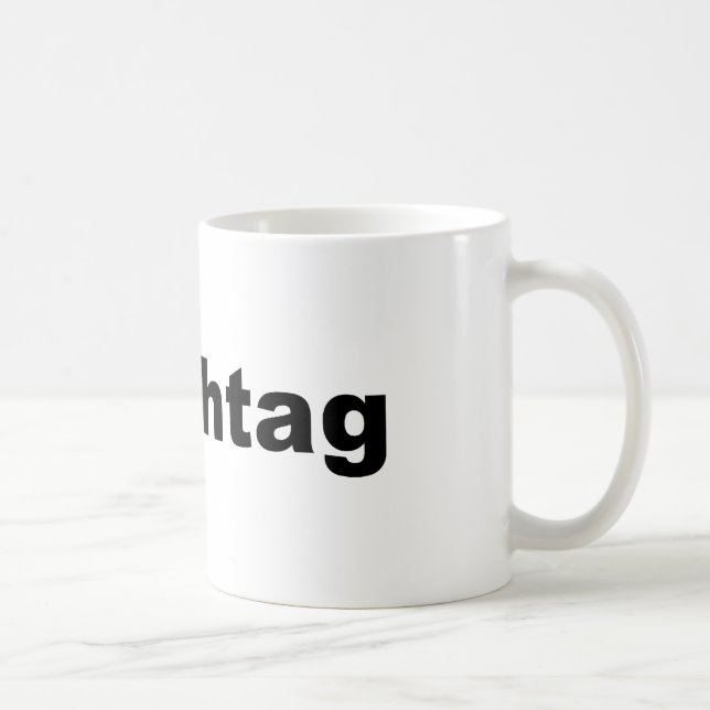 Funny Hashtag Coffee Mug (Right)