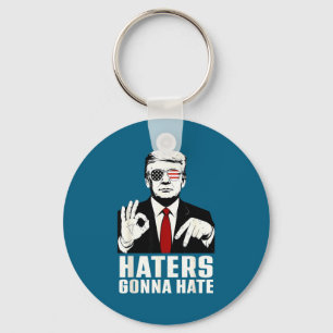 Funny Haters Gonna Hate 6 7 President 67 Trump Six Key Ring