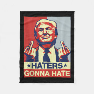 Funny Haters Gonna Hate Donald Trump Middle Finger Fleece Blanket