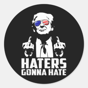 Funny Haters Gonna Hate President Donald Trump Mid Classic Round Sticker