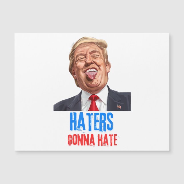 Funny Haters gonna hate quote, funny saying trump (Front)
