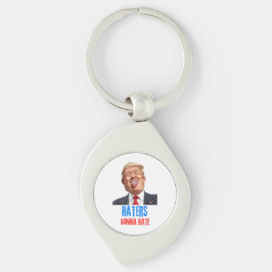Funny Haters gonna hate quote, funny saying trump Key Ring