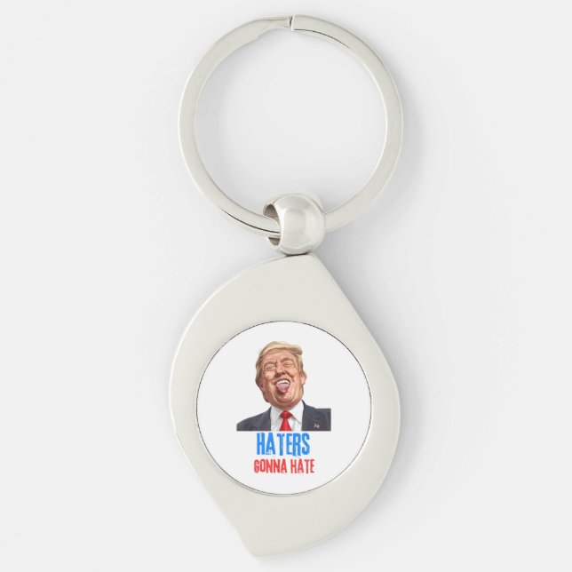 Funny Haters gonna hate quote, funny saying trump Key Ring (Front)
