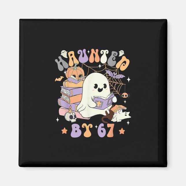 Funny Haunted By 67 67 Six Seven Meme  Magnet (Front)
