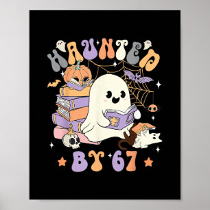 Funny Haunted By 67 67 Six Seven Meme Poster