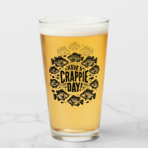 Funny Have a Crappie Day Fishing Glass