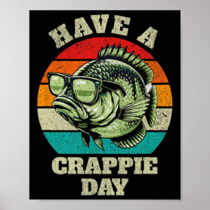 Funny Have A Crappie Day Retro Fishing Sarcastic D Poster