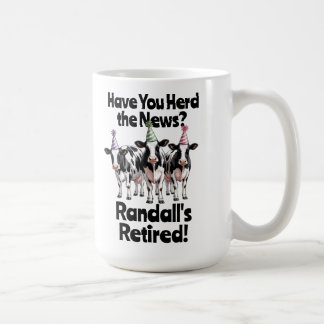 Funny Have You Herd? Cow Theme Retirement Coffee Mug