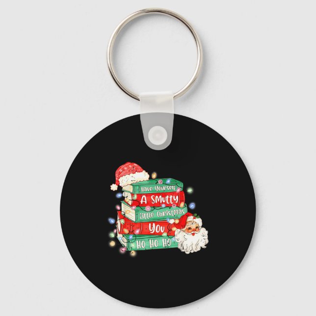 Funny Have Yourself A Smutty Little Christmas Book Key Ring (Front)