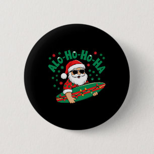 Funny Hawaiian Alo-ho-ho-ha Santa Surfing Christma 6 Cm Round Badge