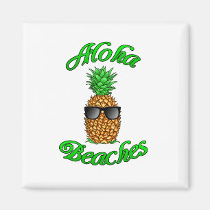 Funny Hawaiian Pineapple Aloha Beaches Magnet
