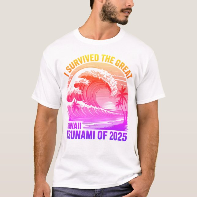 Funny Hawaiian Tsunami Survivor Shirt - 2025 (Front)