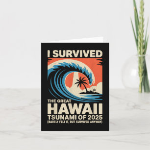 Funny Hawaiian Vacation _ I Survived Hawaii Tsunam Card