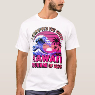 Funny Hawaiian Vacation I Survived Hawaii Tsunami T-Shirt