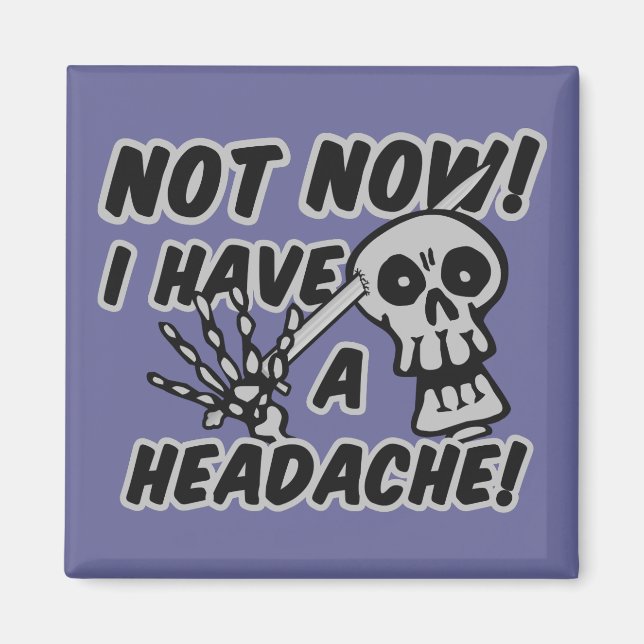 Funny Headache Skull magnets (Front)
