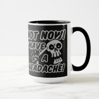 Funny Headache Skull mugs