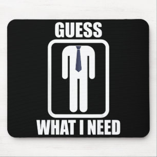 Funny headless man guess what i need head Funny he Mouse Pad